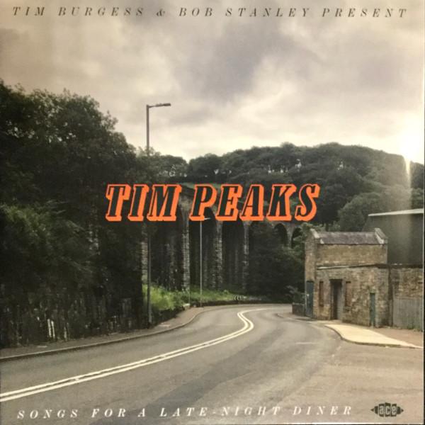 Tim Burgess, Bob Stanley - Tim Peaks (Songs For A Late-Night Diner)