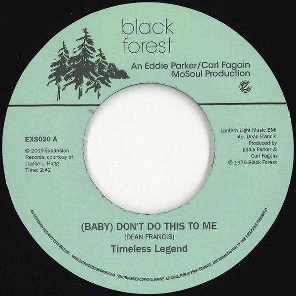 Timeless Legend - (Baby) Don't Do This To Me / Where There's Love There's A Way
