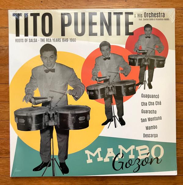 Tito Puente And His Orchestra, Santos Colón, Vicentico Valdés - Mambo Gozón Roots Of Salsa - The RCA Years 1949 - 1960