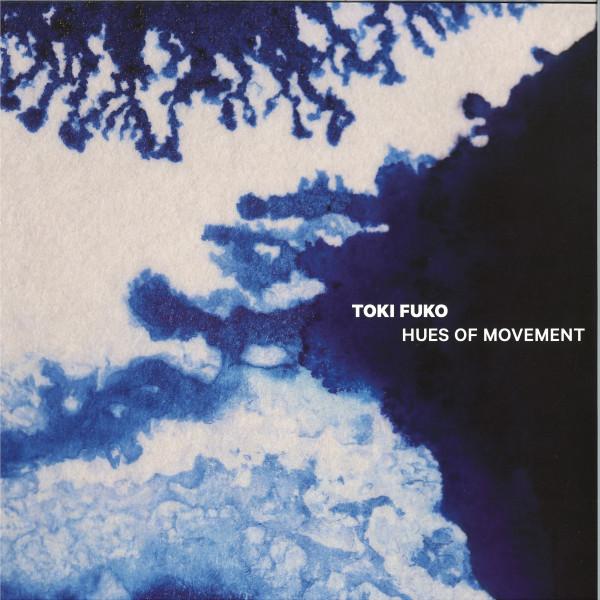 Toki Fuko - Hues Of Movement