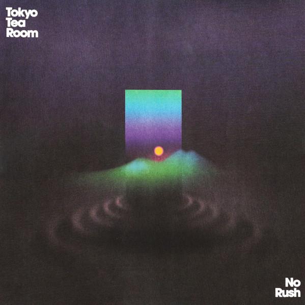 Tokyo Tea Room - No Rush