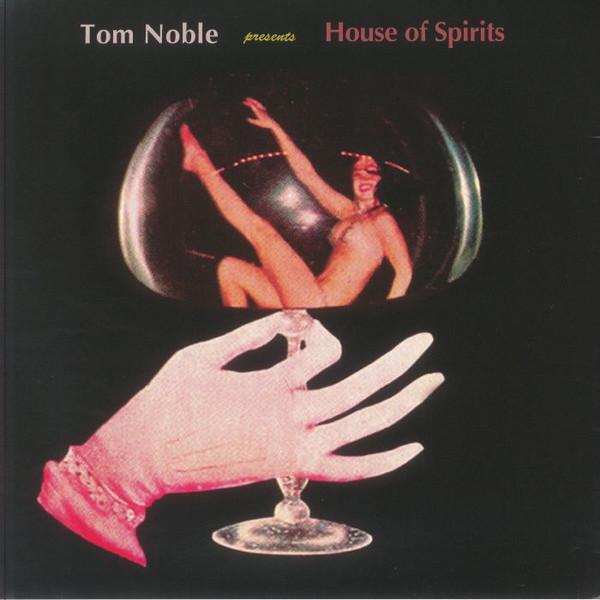 Tom Noble (3), House Of Spirits (2) - House Of Spirits