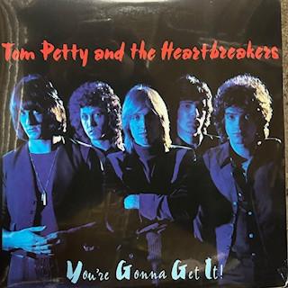 Tom Petty And The Heartbreakers - You're Gonna Get It!