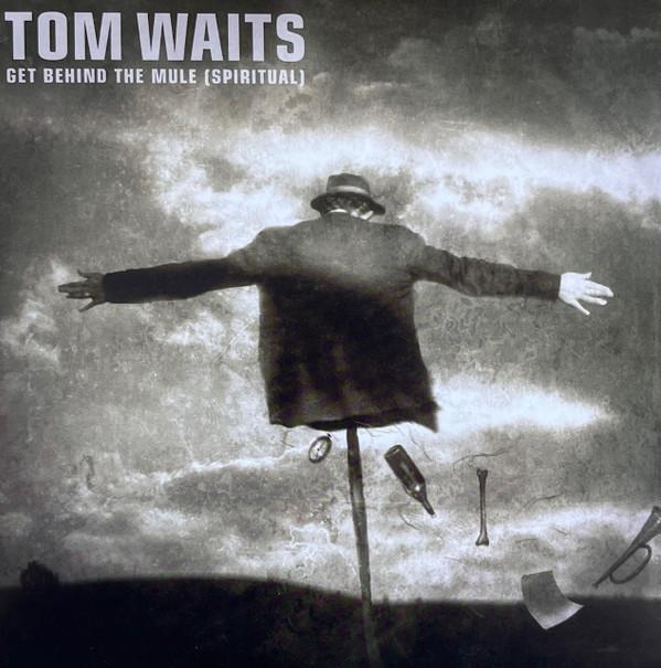 Tom Waits - Get Behind The Mule (Spiritual)
