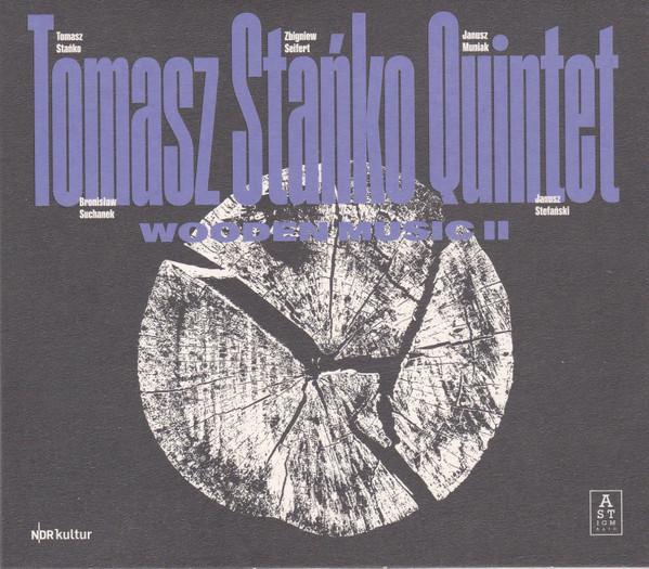 Tomasz Stańko Quintet - Wooden Music II