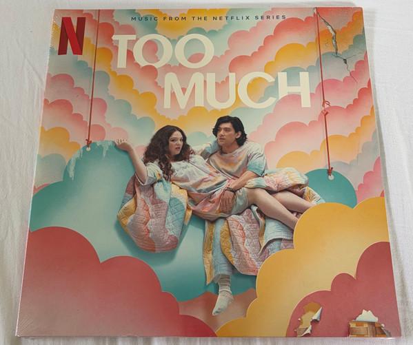  - Too Much: Songs From The Netflix Series