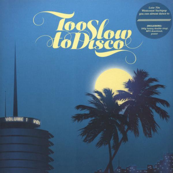  - Too Slow To Disco