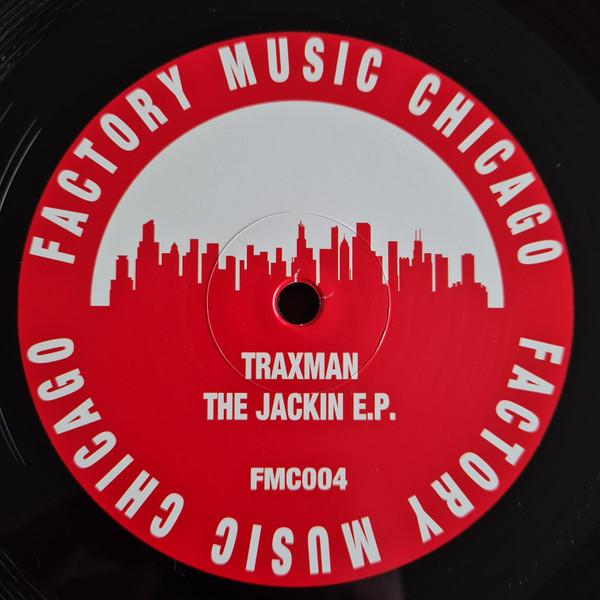 Traxman - The Jackin EP