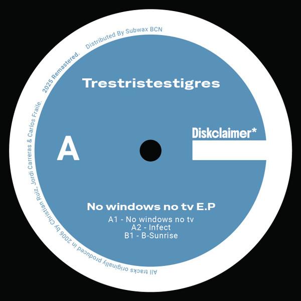 Trestristestigres - No Windows No TV E.P