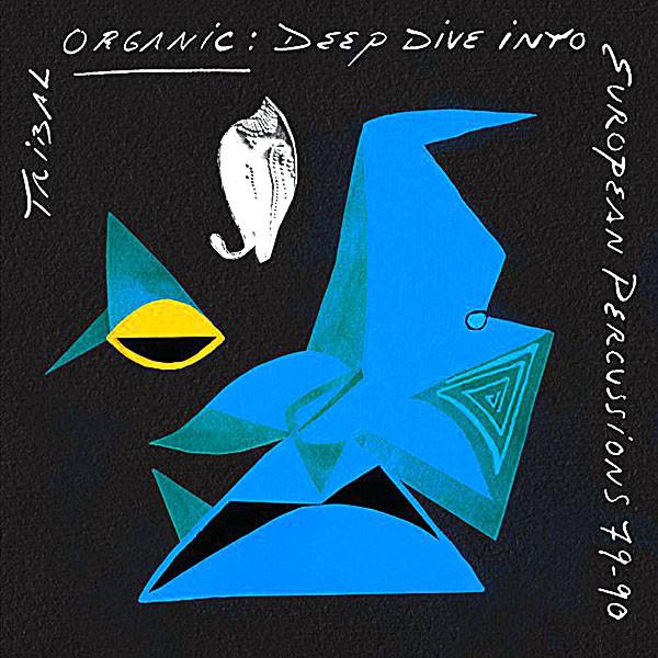  - Tribal Organic: Deep Dive Into European Percussions 79-90