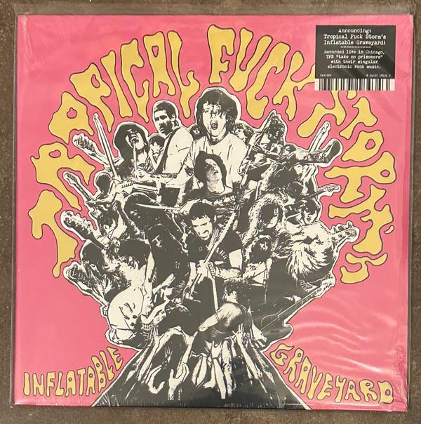 Tropical Fuck Storm - Tropical Fuck Storm's Inflatable Graveyard