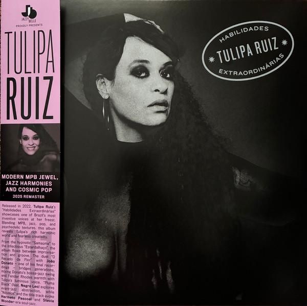 Tulipa Ruiz - Habilidades Extraordinárias