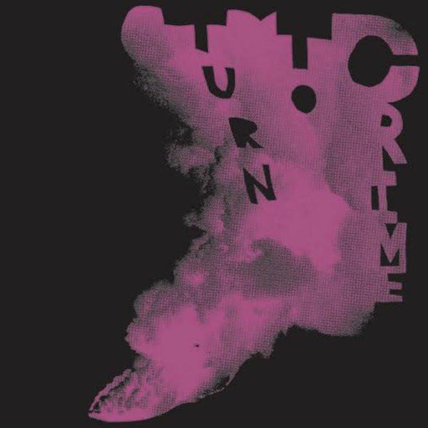 Turn To Crime - Can't Love