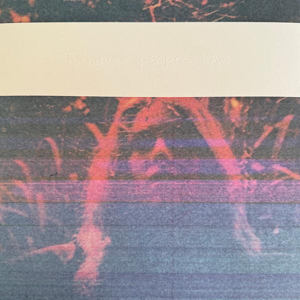 Turnover (3) - Peripheral Vision