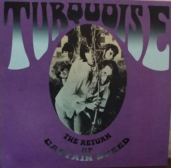 Turquoise (6) - The Return Of Captain Speed