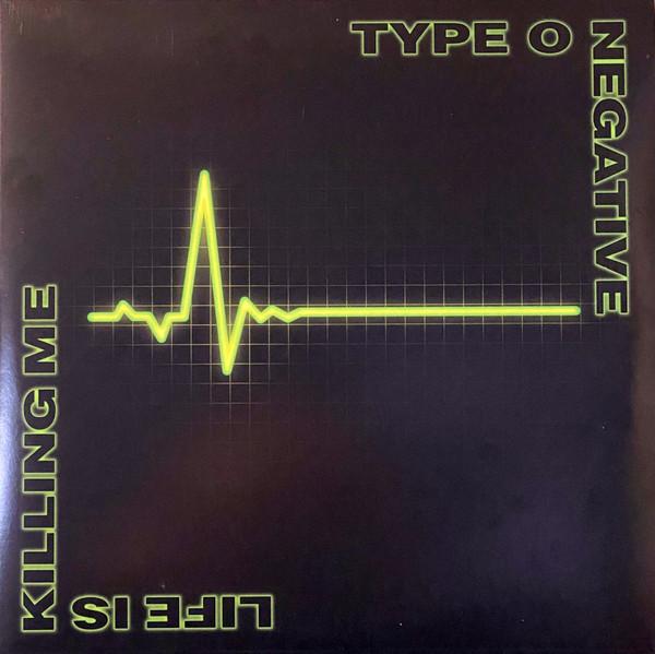 Type O Negative - Life Is Killing Me
