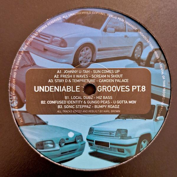  - Undeniable Grooves PT.8