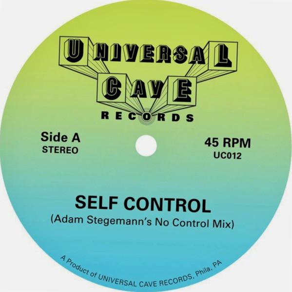Universal Cave - Self Control / Up All Night / Too Much