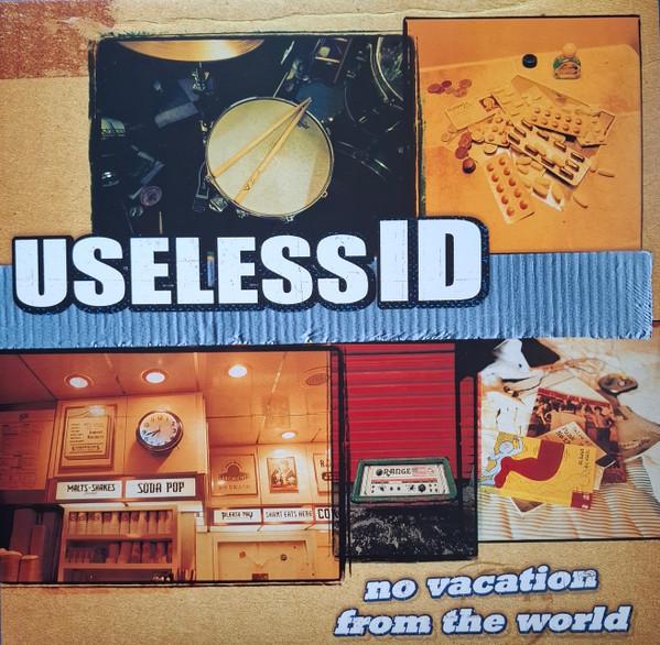 Useless ID - No Vacation from the World