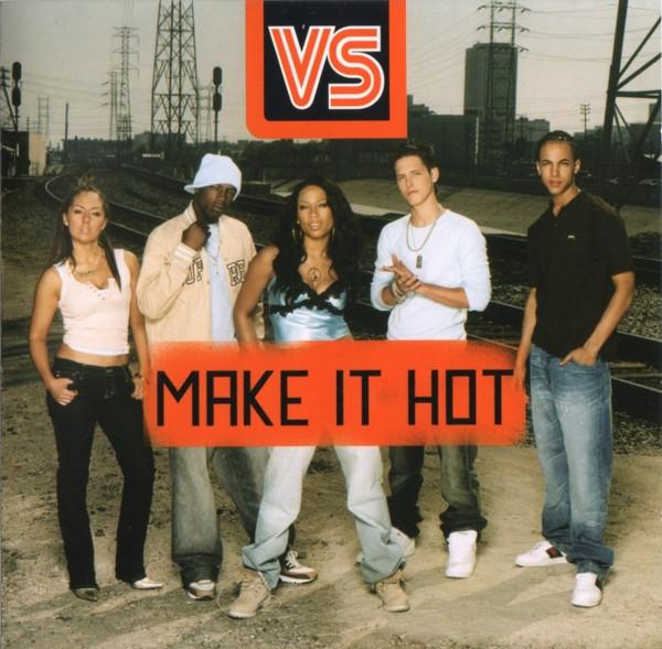 VS  - Make It Hot