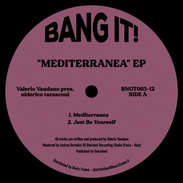 Valerio Vaudano, ulderico tarasconi - Mediterranea EP