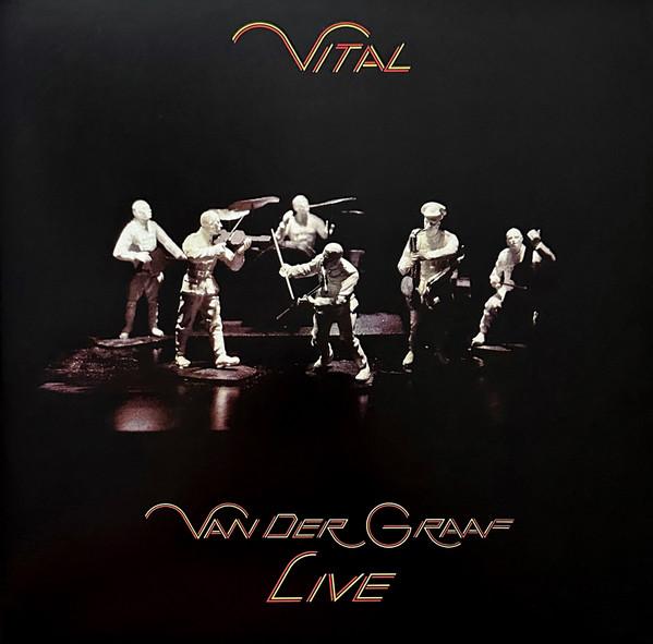 Van Der Graaf Generator - Vital