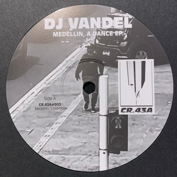 Vandel (2) - Medellin, A Dance EP.