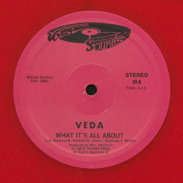 Veda - What It's All About / Ain't Nothing But A Party