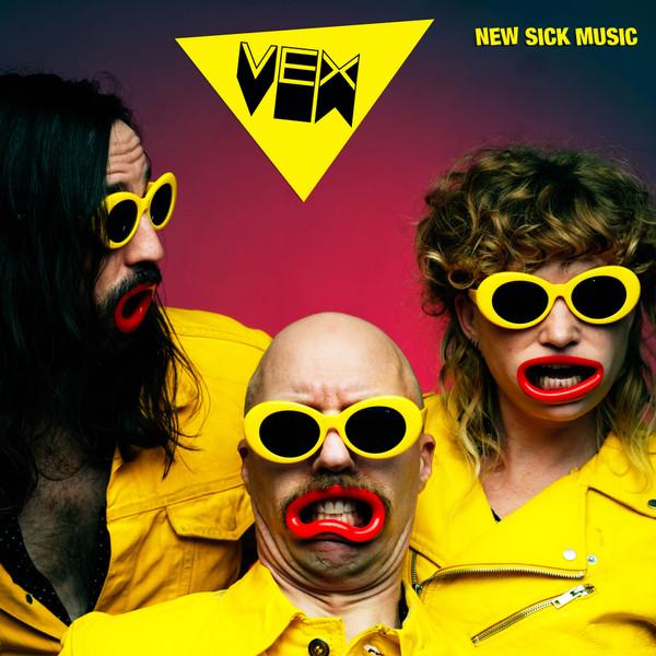 Vex  - New Sick Music