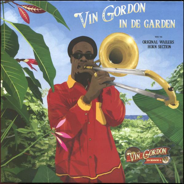 Vin Gordon, Original Wailers' Horn Section - In De Garden