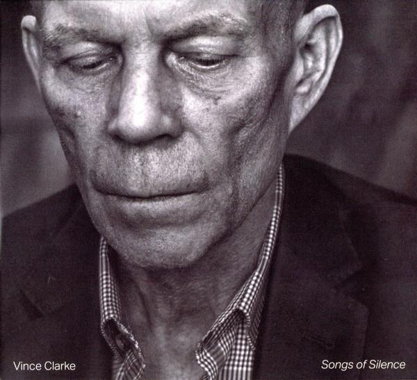 Vince Clarke - Songs Of Silence