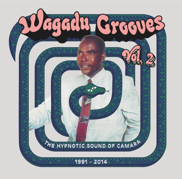  - Wagadu Grooves Vol. 2: The Hypnotic Sound Of Camara 1991-2014