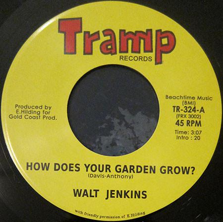 Walt Jenkins - How Does Your Garden Grow?