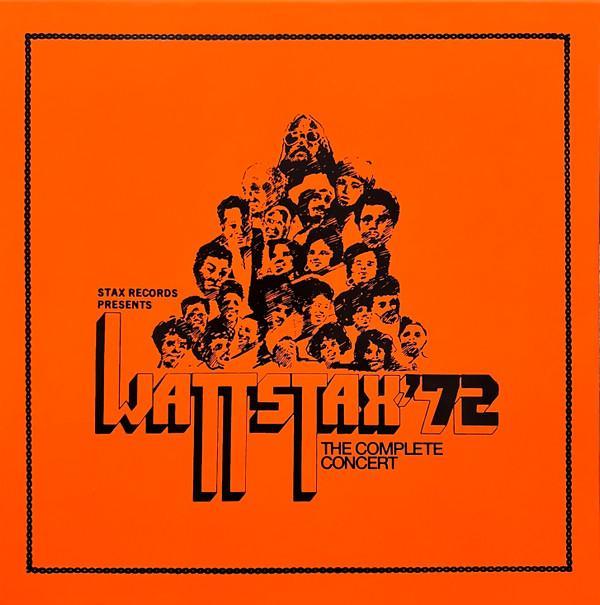  - Wattstax ‘72 The Complete Concert