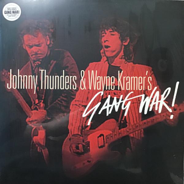 Wayne Kramer, Johnny Thunders, Gang War - Johnny Thunders & Wayne Kramer's Gang War!