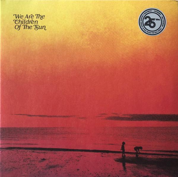  - We Are The Children Of The Sun