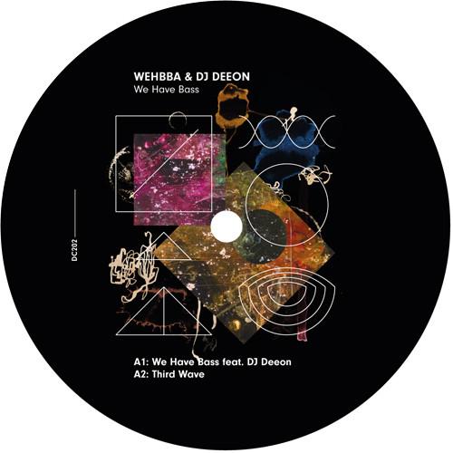Wehbba, DJ Deeon - We Have Bass