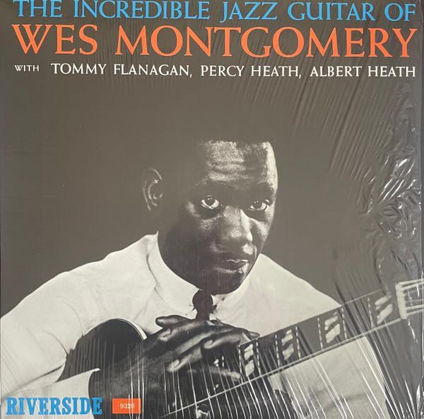 Wes Montgomery - The Incredible Jazz Guitar Of Wes Montgomery
