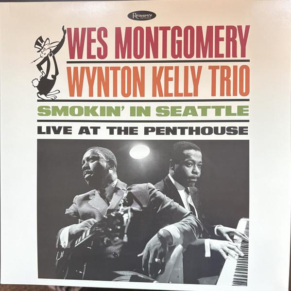 Wes Montgomery, Wynton Kelly Trio - Smokin' In Seattle (Live At The Penthouse)