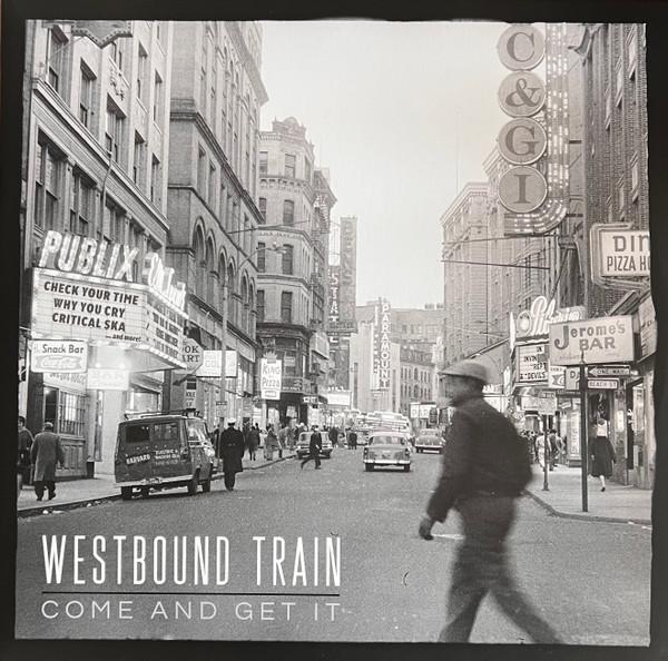 Westbound Train - Come And Get It