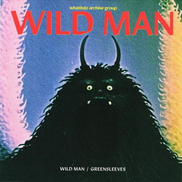 Whatitdo Archive Group - Wild Man