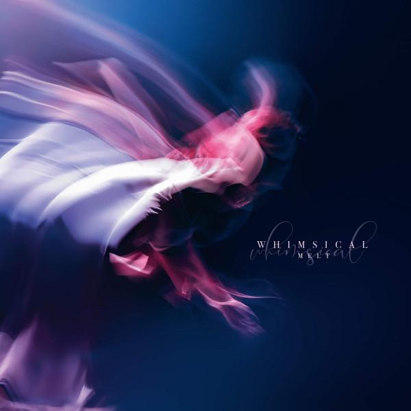 Whimsical (2) - Melt