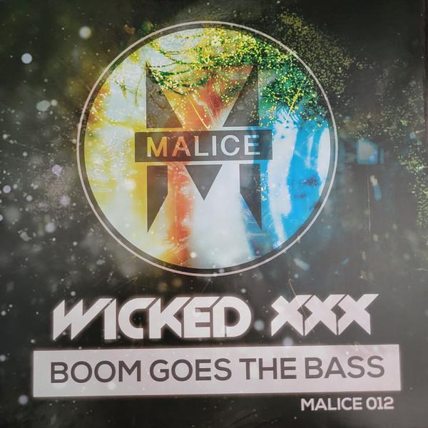 Wicked XXX - Boom Goes The Bass
