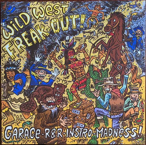  - Wild West Freak-Out!