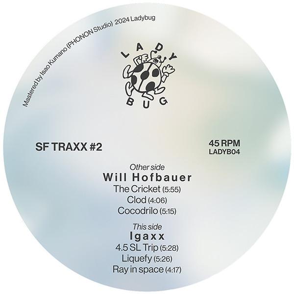 Will Hofbauer, Igaxx - SF Traxx #2