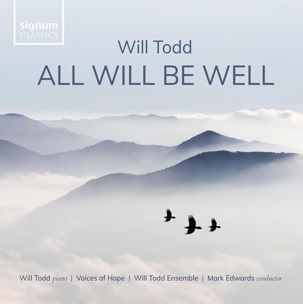 Will Todd, Will Todd Ensemble - All Will Be Well