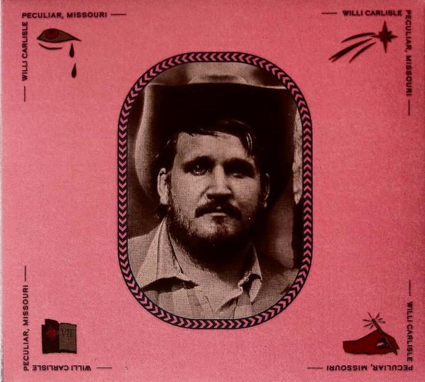 Willi Carlisle - Peculiar, Missouri