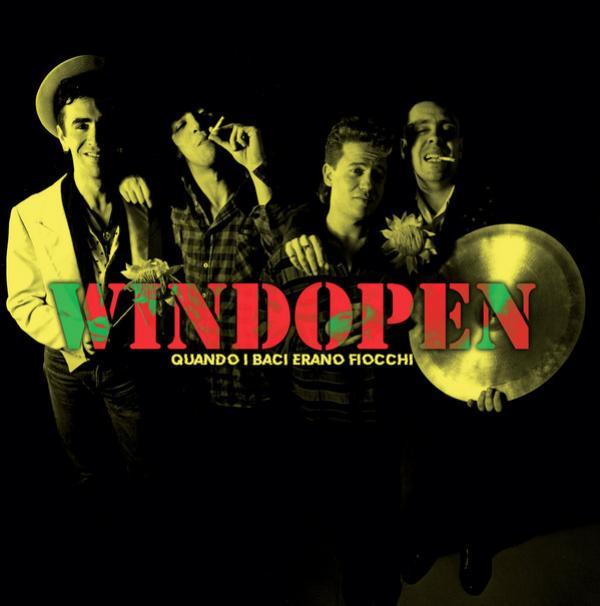 Windopen - Quando I Baci Erano Fiocchi