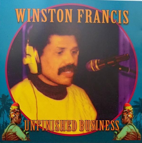 Winston Francis - Unfinished Business