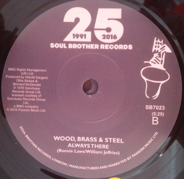 Wood, Brass & Steel - Hey, What's That You Say / Always There